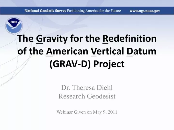 the g ravity for the r edefinition of the a merican v ertical d atum grav d project