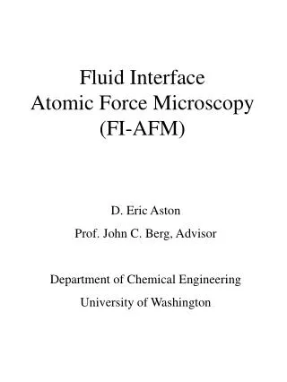 Fluid Interface Atomic Force Microscopy (FI-AFM)