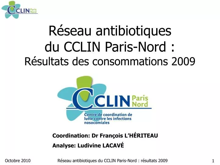r seau antibiotiques du cclin paris nord r sultats des consommations 2009