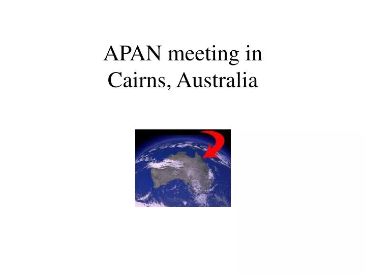apan meeting in cairns australia