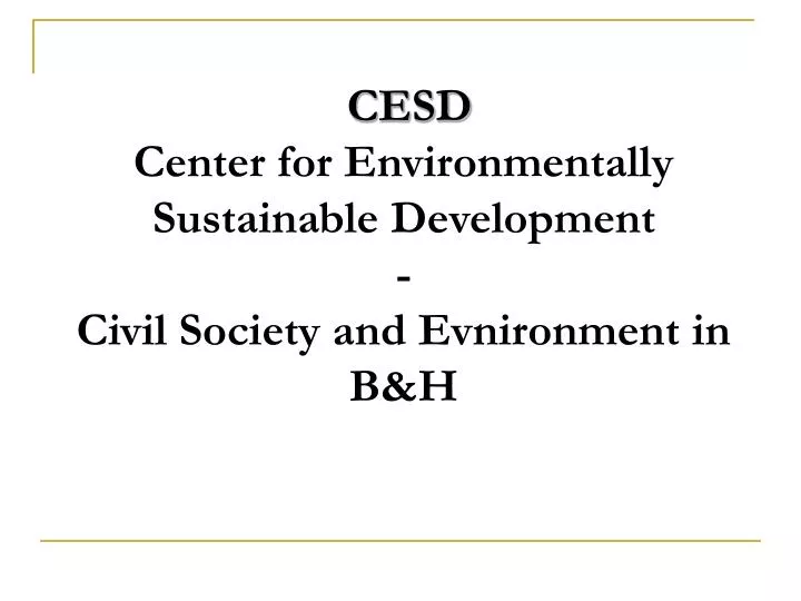 cesd center for environmentally sustainable development civil society and evnironment in b h