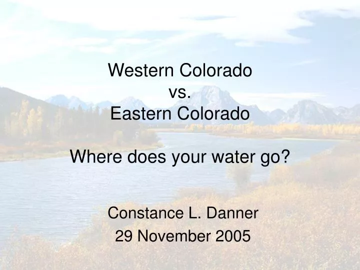western colorado vs eastern colorado where does your water go