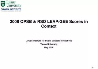 2008 OPSB &amp; RSD LEAP/GEE Scores in Context