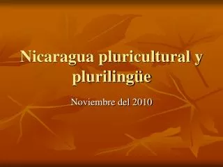 nicaragua pluricultural y pluriling e