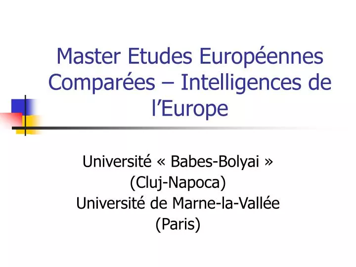 master etudes europ ennes compar es intelligences de l europe