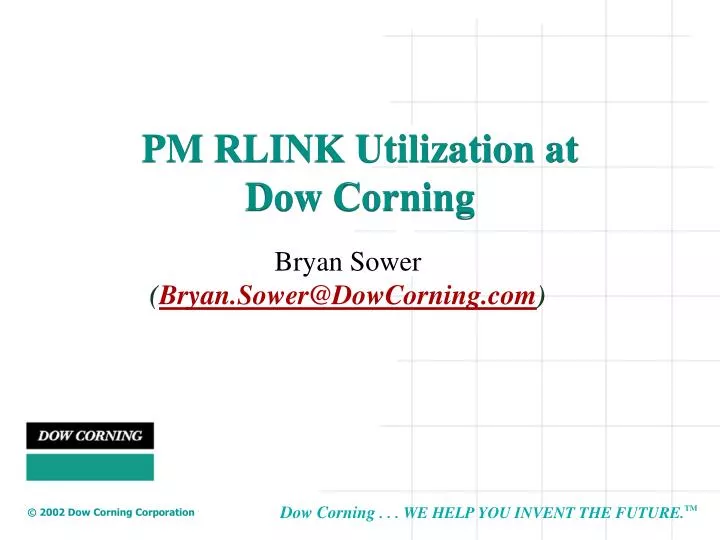 pm rlink utilization at dow corning