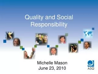 Quality and Social Responsibility