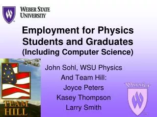 Employment for Physics Students and Graduates (Including Computer Science)