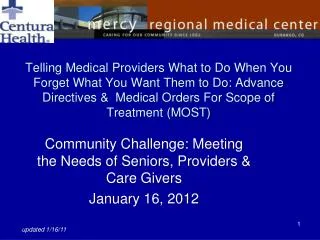 Community Challenge: Meeting the Needs of Seniors, Providers &amp; Care Givers January 16, 2012