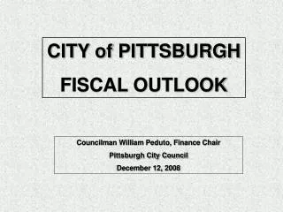 CITY of PITTSBURGH FISCAL OUTLOOK