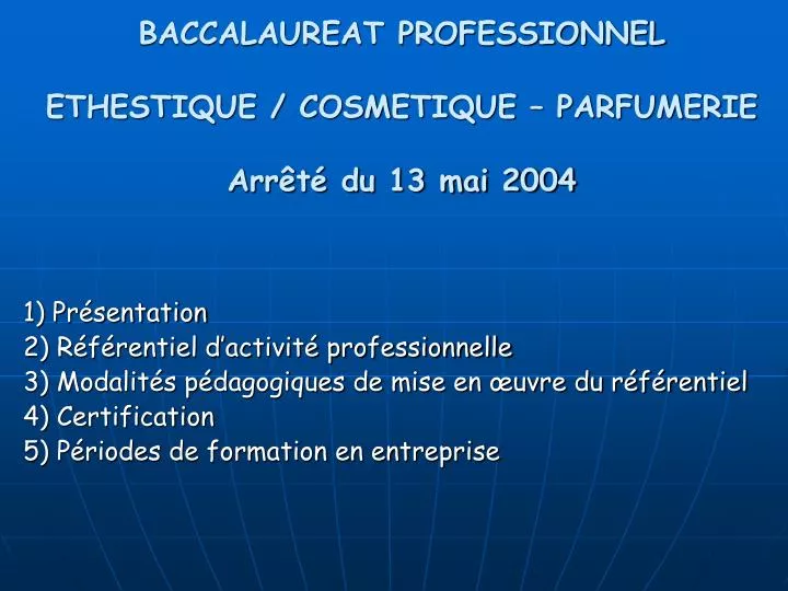 baccalaureat professionnel ethestique cosmetique parfumerie arr t du 13 mai 2004