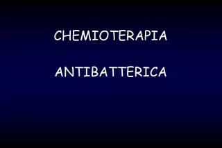 CHEMIOTERAPIA ANTIBATTERICA