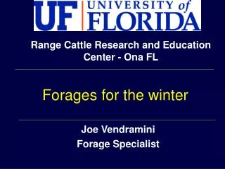 Joe Vendramini Forage Specialist