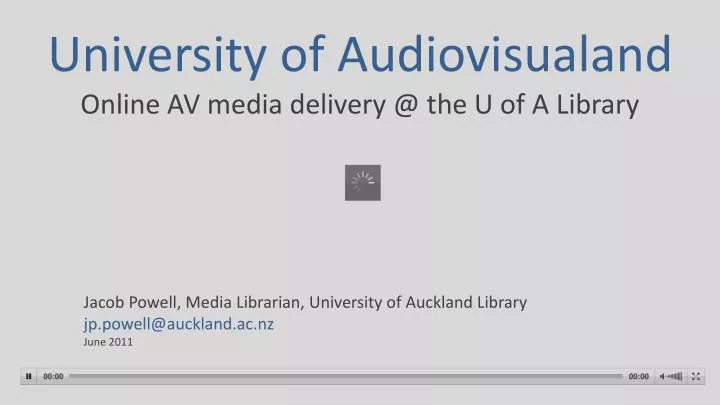 university of audiovisualand online av media delivery @ the u of a library