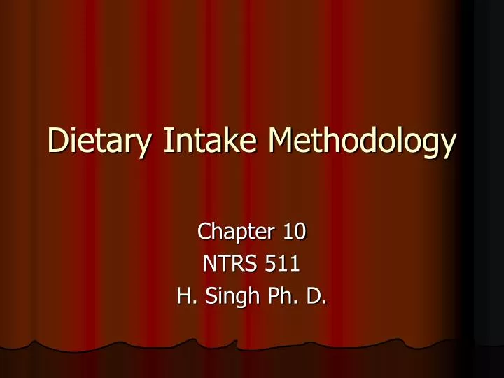 dietary intake methodology