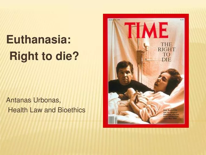 euthanasia right to die antanas urbonas health law and bioethics