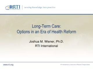 Long-Term Care: Options in an Era of Health Reform