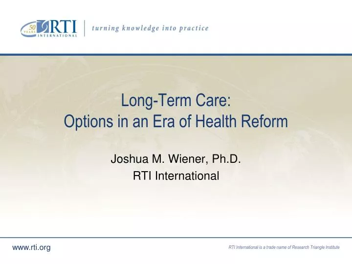 long term care options in an era of health reform
