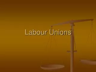 Labour Unions