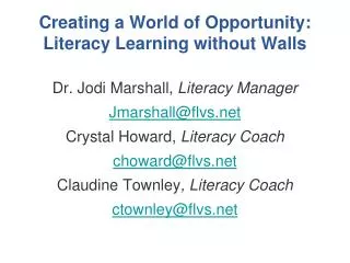 Creating a World of Opportunity: Literacy Learning without Walls