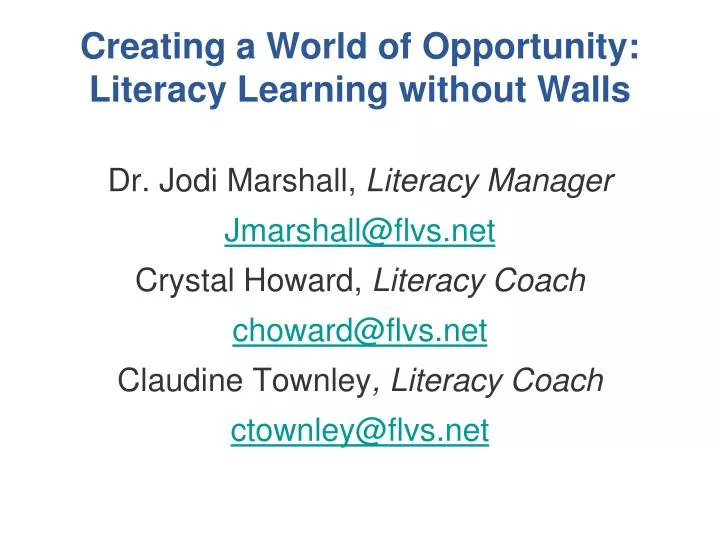 creating a world of opportunity literacy learning without walls