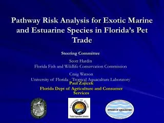 Pathway Risk Analysis for Exotic Marine and Estuarine Species in Florida’s Pet Trade