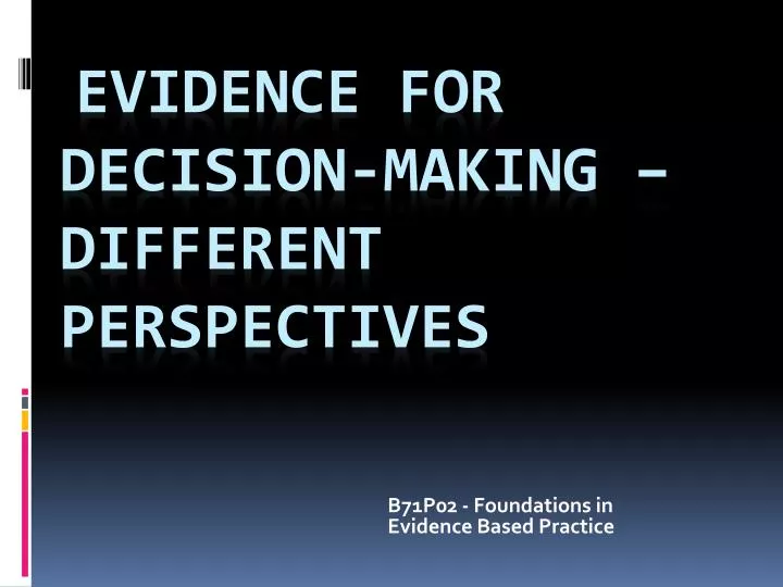b71p02 foundations in evidence based practice
