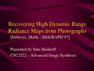 Recovering High Dynamic Range Radiance Maps from Photographs
