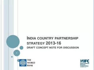 India country partnership strategy 2013-16 draft concept note for discussion