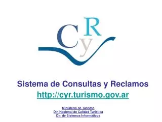 Sistema de Consultas y Reclamos http://cyr.turismo.gov.ar