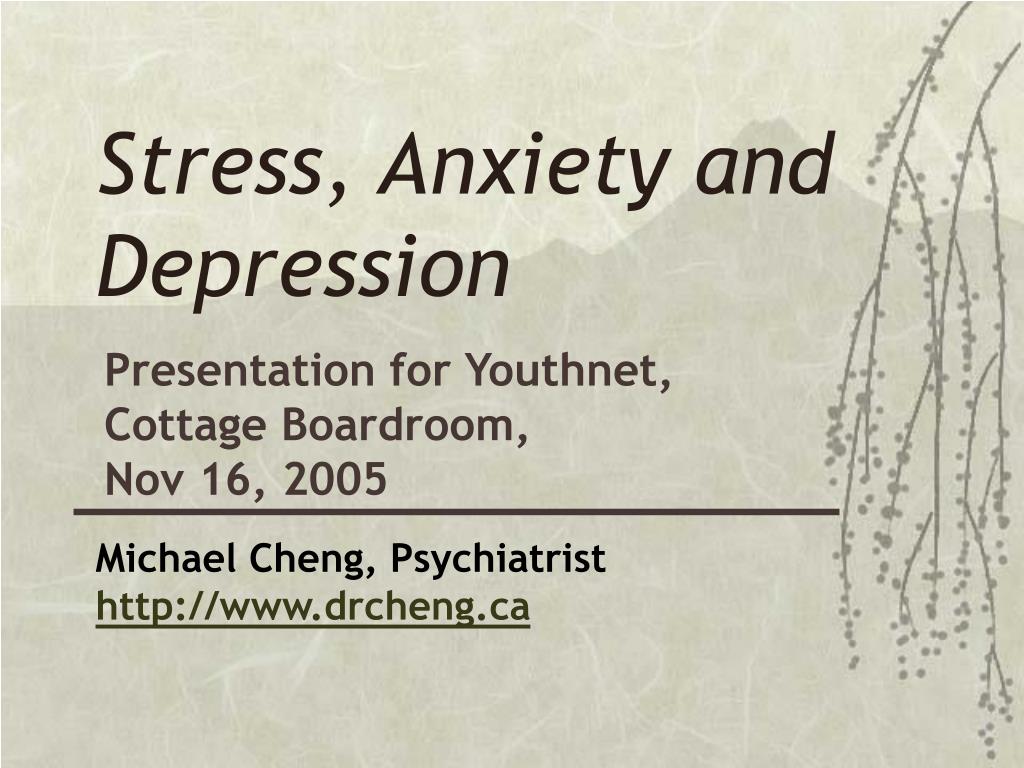 PPT - Stress, Anxiety and Depression PowerPoint Presentation, free ...
