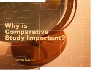 Why is Comparative Study Important?
