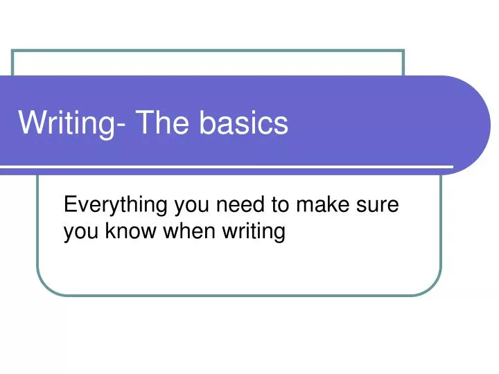 writing the basics