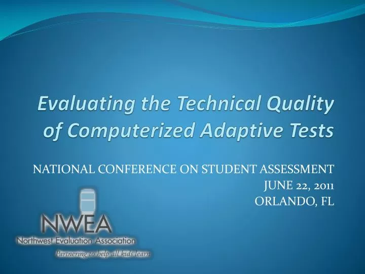 evaluating the technical quality of computerized adaptive tests