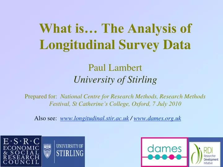 also see www longitudinal stir ac uk www dames org uk