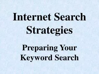 Internet Search Strategies