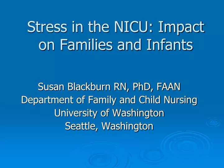 stress in the nicu impact on families and infants