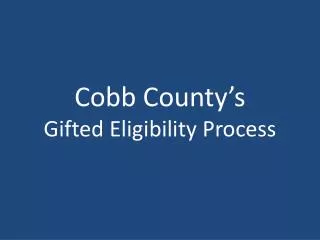 Cobb County’s Gifted Eligibility Process