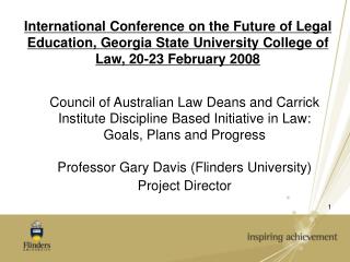 International Conference on the Future of Legal Education, Georgia State University College of Law, 20-23 February 2008