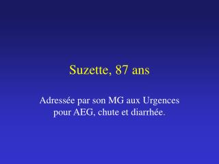 Suzette, 87 ans