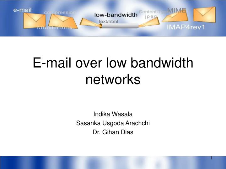 e mail over low bandwidth networks