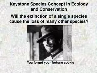Keystone Species Concept in Ecology and Conservation