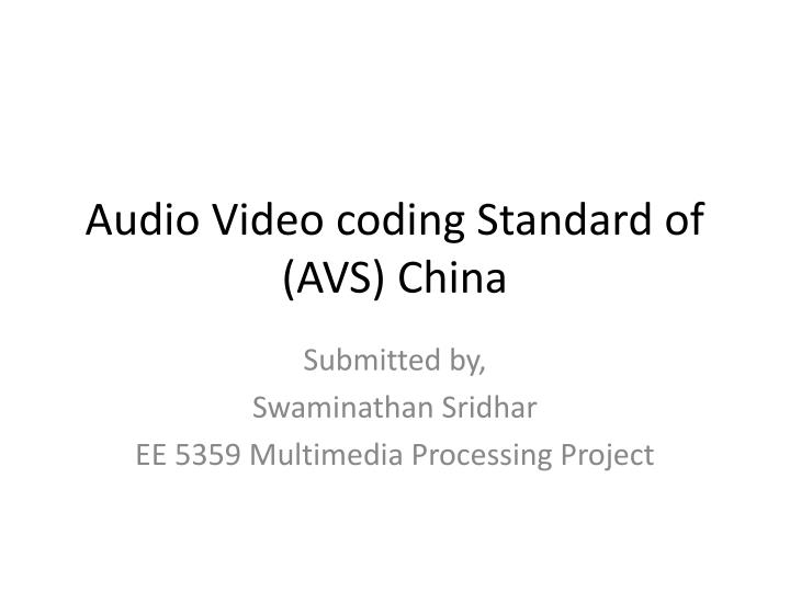 audio video coding standard of avs china