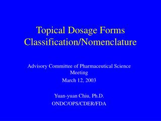 Topical Dosage Forms Classification/Nomenclature