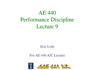 AE 440 Performance Discipline Lecture 9