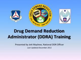 Drug Demand Reduction Administrator (DDRA) Training
