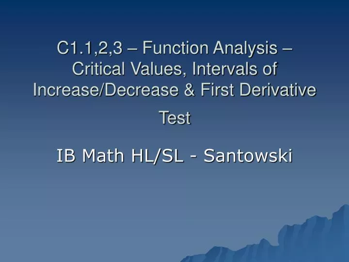c1 1 2 3 function analysis critical values intervals of increase decrease first derivative test