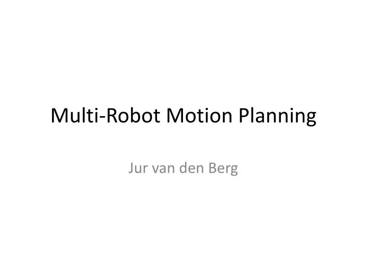 multi robot motion planning