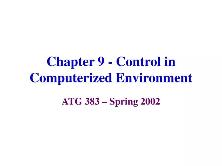 chapter 9 control in computerized environment