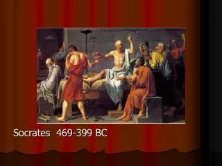Socrates 469-399 BC
